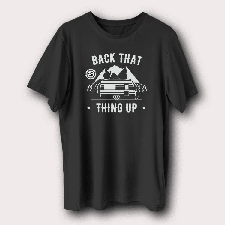 Back That Thing Up Camping Outdoor Travel Men's T-Shirt