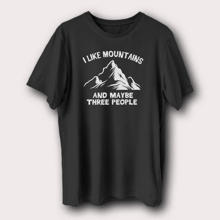 I Like Mountains & Maybe Three People Hiking Outdoor Travel Men's T-Shirt