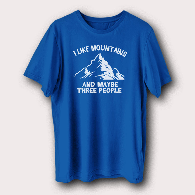 I Like Mountains & Maybe Three People Hiking Outdoor Travel Men's T-Shirt