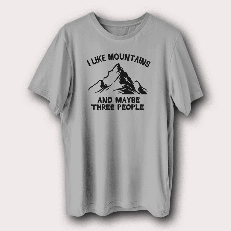 I Like Mountains & Maybe Three People Hiking Outdoor Travel Men's T-Shirt