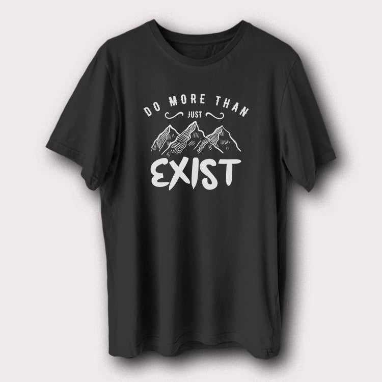 Do More Than Just Exist Camping Hiking Outdoor Men's T-Shirt