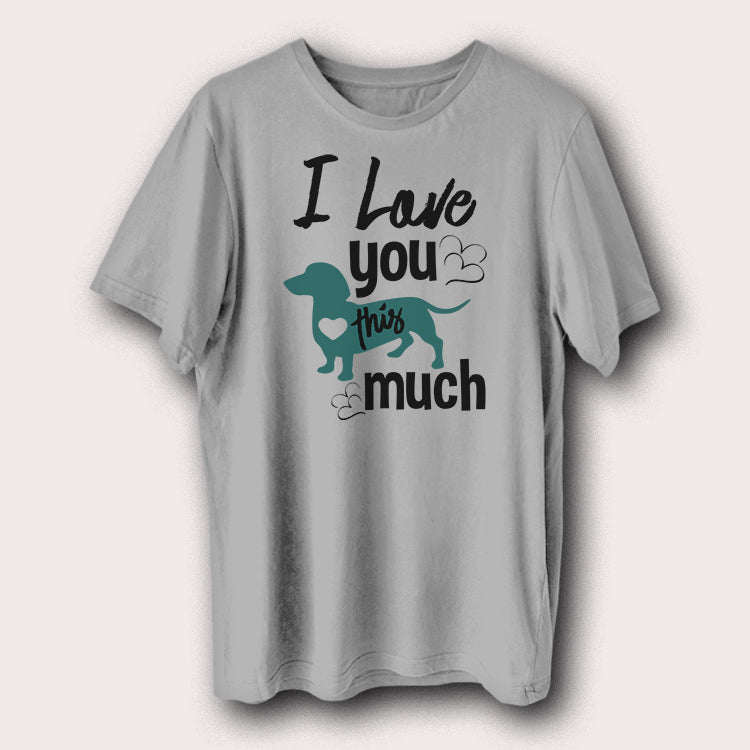 I love You This Much Puppy Lover Pet Animal Men's T-Shirt