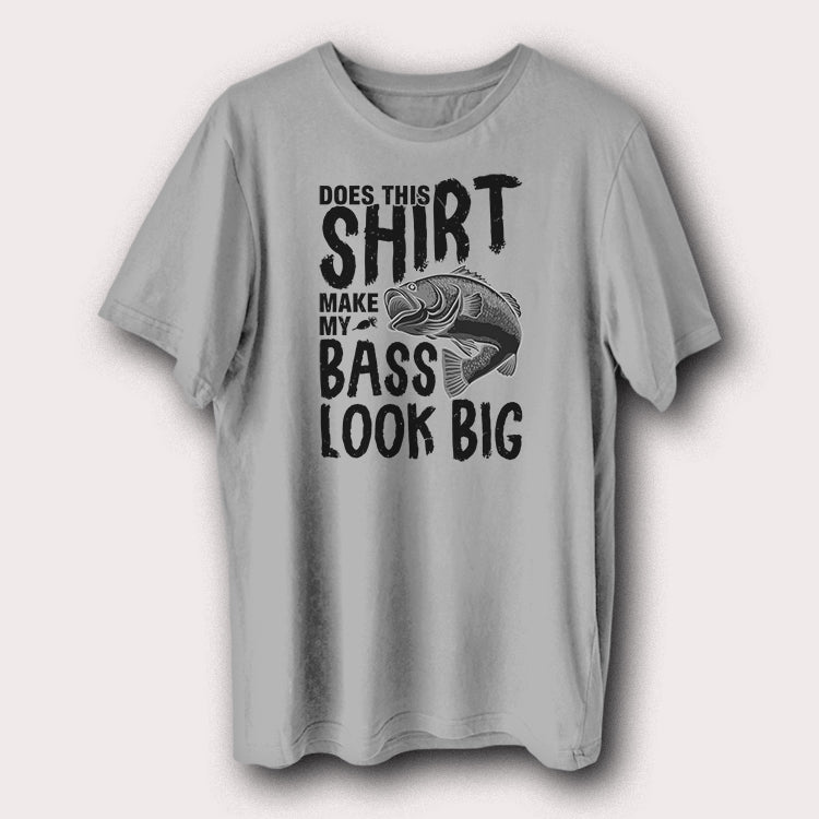 Does This Shirt Make My Bass Look Big Fishing Men's T-Shirt