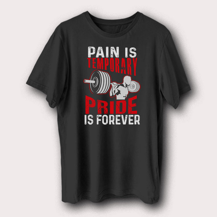 Pain Is Temporary Pride Is Forever Gym Bodybuilding Men's T-Shirt