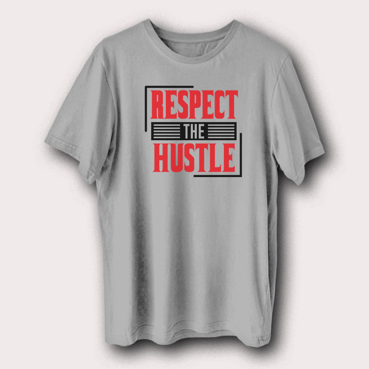 Respect The Hustle Motivational Quote Men's T-Shirt