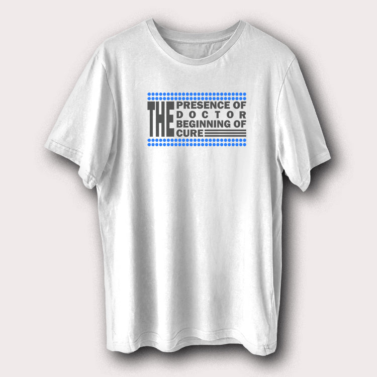 The Presence of Doctor Beginning of Cure Motivational Doctor Patient Men's T-Shirt