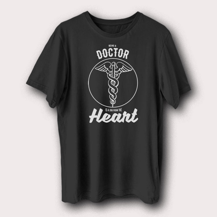 Being Doctor Is A Job From The Heart Doctor Hospital Medical Men's T-Shirt