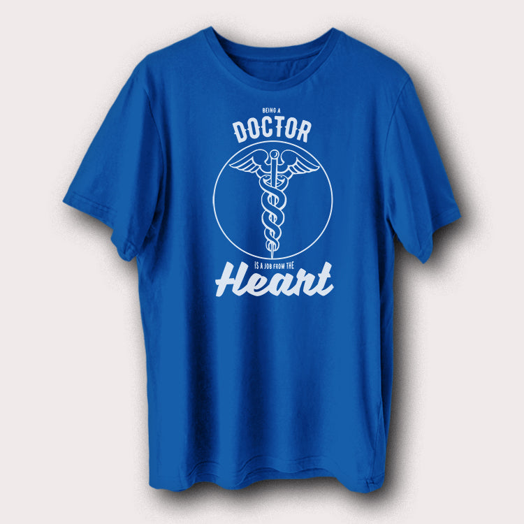 Being Doctor Is A Job From The Heart Doctor Hospital Medical Men's T-Shirt