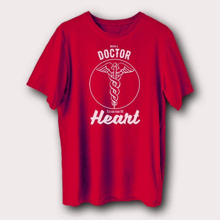 Being Doctor Is A Job From The Heart Doctor Hospital Medical Men's T-Shirt