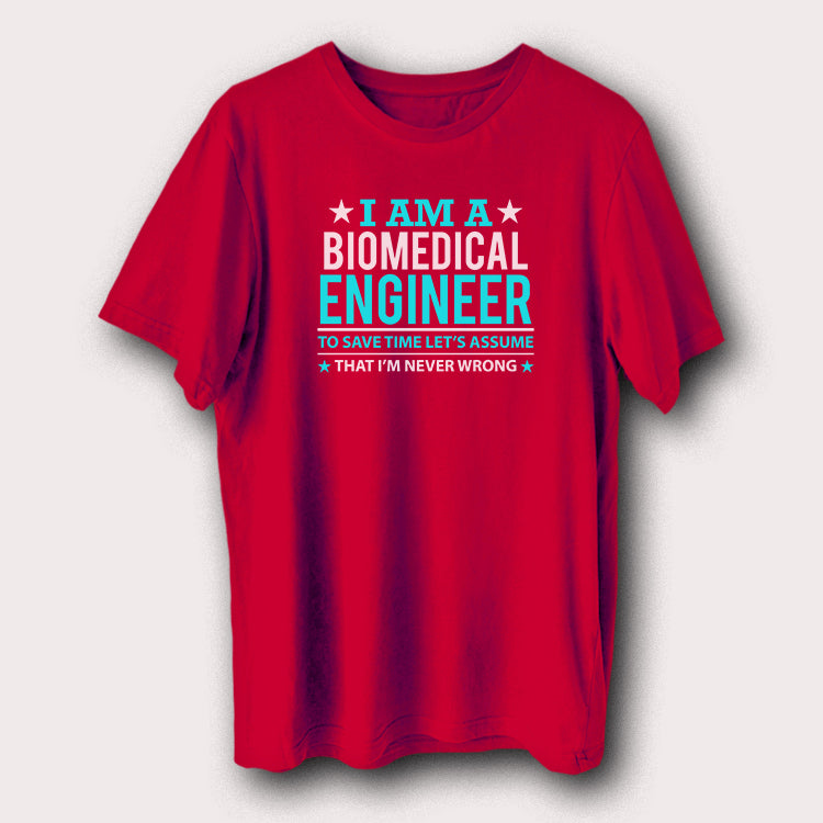 I Am A Biomedical Engineer Engineering Men's T-Shirt