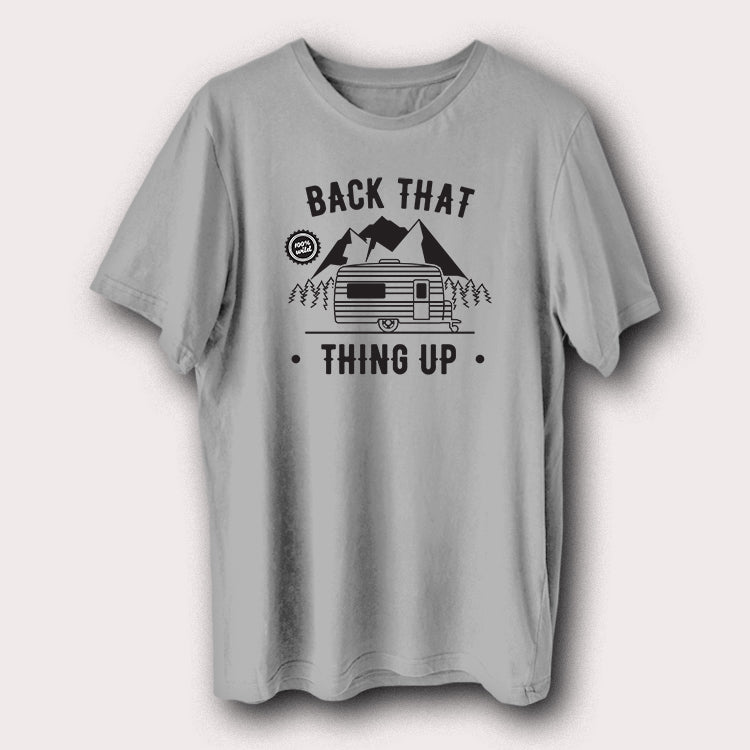 Back That Thing Up Camping Outdoor Travel Men's T-Shirt