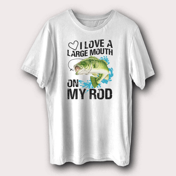 I Love A Large Mouth On My Rod Fishing Men's T-Shirt