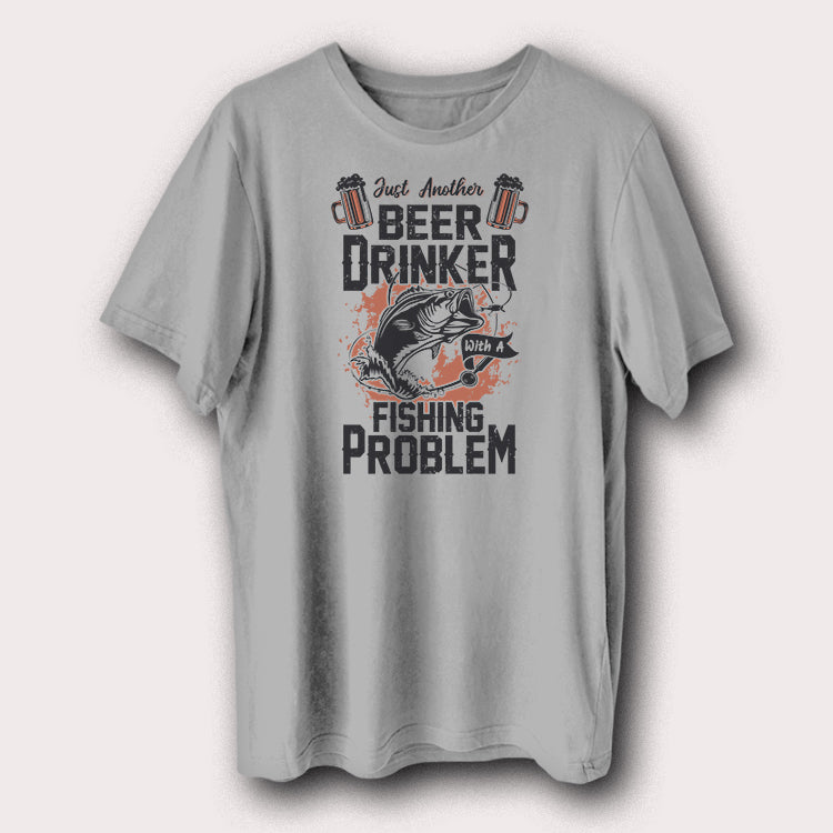 Beer Drinker With A Fishing Problem Funny Fishing Men's T-Shirt