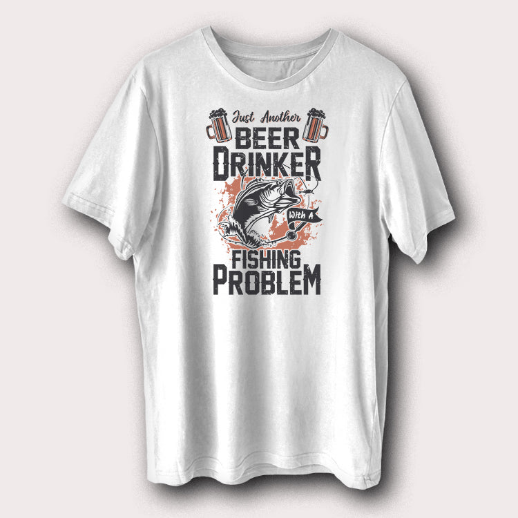 Beer Drinker With A Fishing Problem Funny Fishing Men's T-Shirt