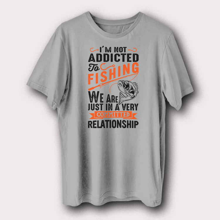 I'm Not Addicted To Fishing Funny Fishing Men's T-Shirt