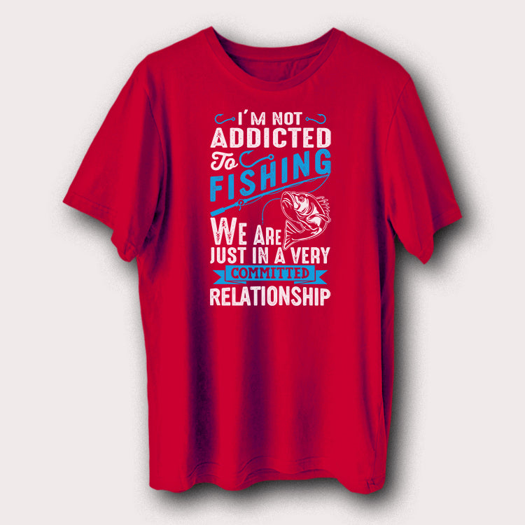 I'm Not Addicted To Fishing Funny Fishing Men's T-Shirt