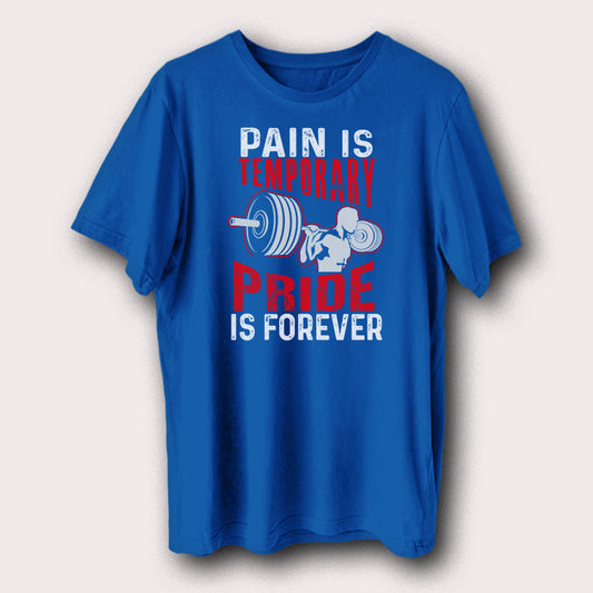 Pain Is Temporary Pride Is Forever Gym Bodybuilding Men's T-Shirt