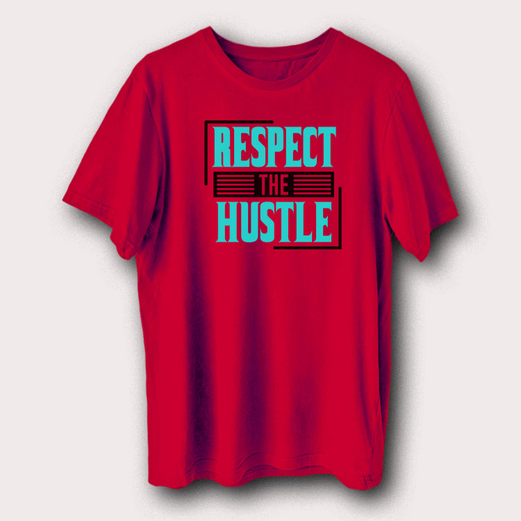 Respect The Hustle Motivational Quote Men's T-Shirt
