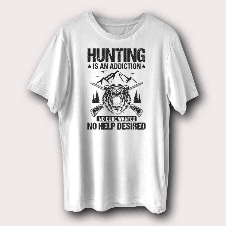 Hunting Is An Addiction No Help Desired Hunting Hunters Men's T-Shirt