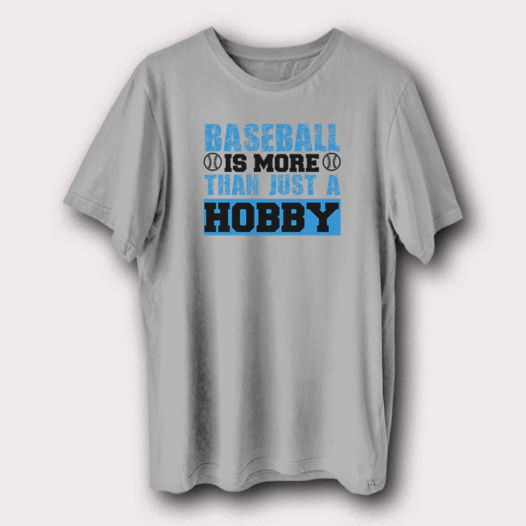 Baseball Is More Than Just A Hobby Baseball Fan Men's T-Shirt