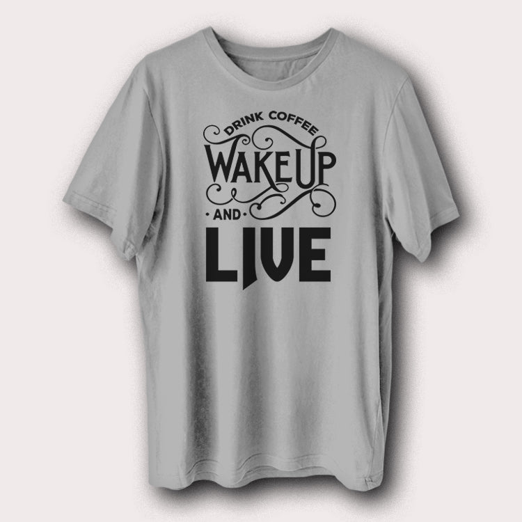 Drink Coffee Wake Up And Live Coffee Lover Men's T-Shirt