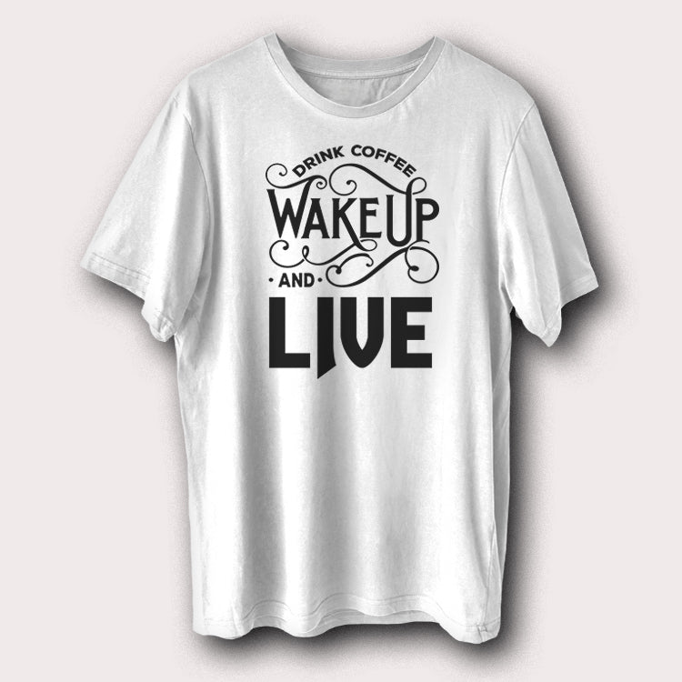 Drink Coffee Wake Up And Live Coffee Lover Men's T-Shirt
