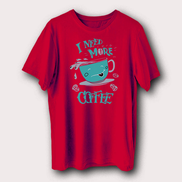 I Need More Coffee Funny Mug Coffee Lover Men's T-Shirt