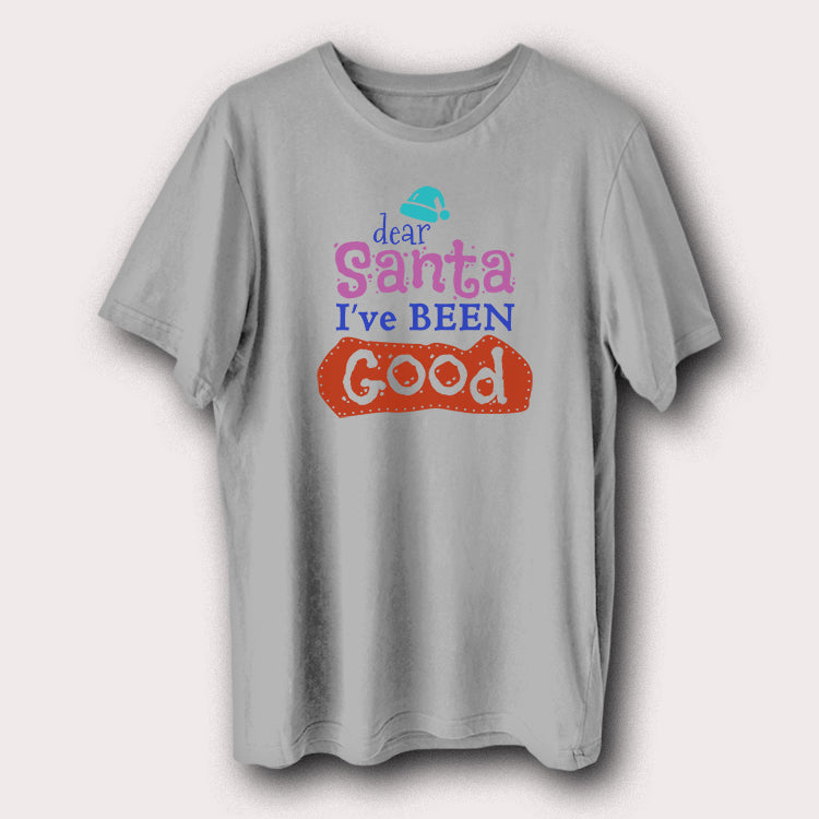 Dear Santa I’ve Been Good Christmas Xmas Santa Claus Men's T-Shirt