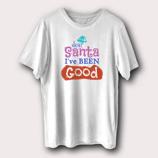 Dear Santa I’ve Been Good Christmas Xmas Santa Claus Men's T-Shirt
