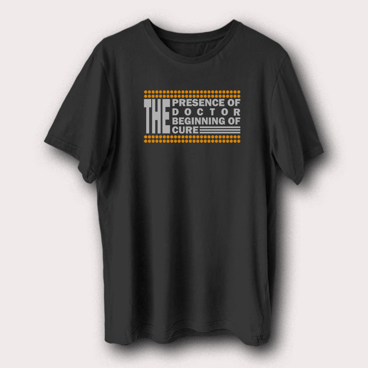 The Presence of Doctor Beginning of Cure Motivational Doctor Patient Men's T-Shirt