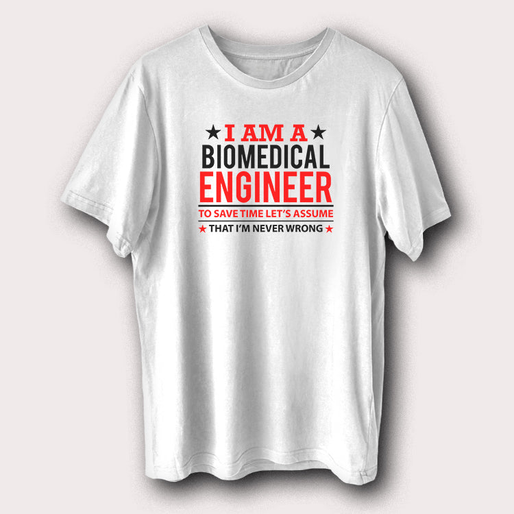 I Am A Biomedical Engineer Engineering Men's T-Shirt
